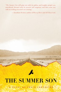 Front Cover The Summer Son - a novel by Craig Lancaster